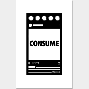 Consume - Social Media feed Posters and Art